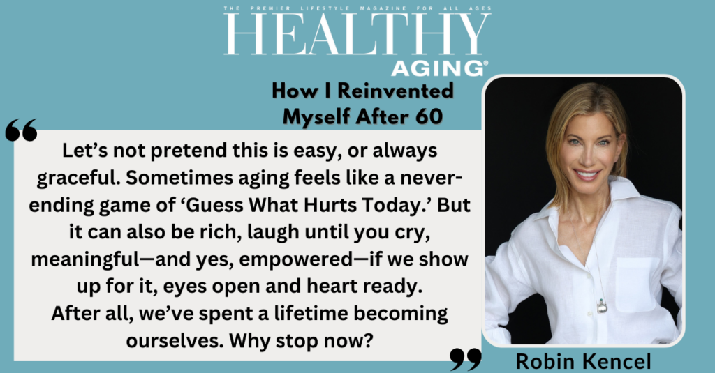 How I Reinvented Myself After 60