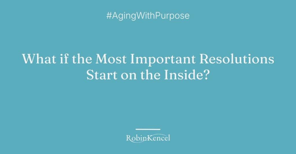 What If Your New Year Resolutions Started From the Inside?