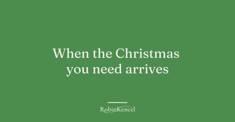 When_the_Christmas_you-need-arrives_RobinKencel.com